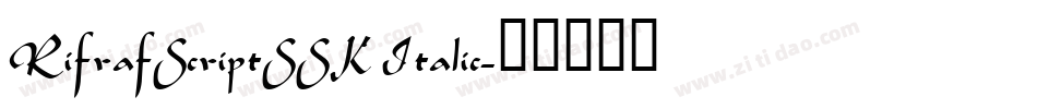 RifrafScriptSSK Italic字体转换